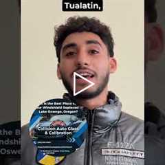 What Is the Best Place to Get Your Windshield Replaced in Lake Oswego, Oregon?