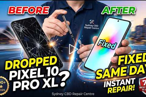 Dropped Google Pixel 10 Pro XL Screen Repair in Sydney 2026 – Fast On-the-Spot Fix